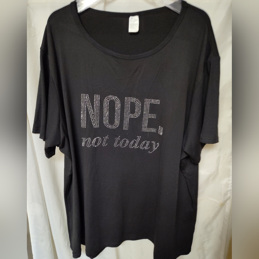 Tshirt with rhinestones "nope not today", plus size 7x (measures like a 4x).